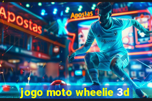 jogo moto wheelie 3d